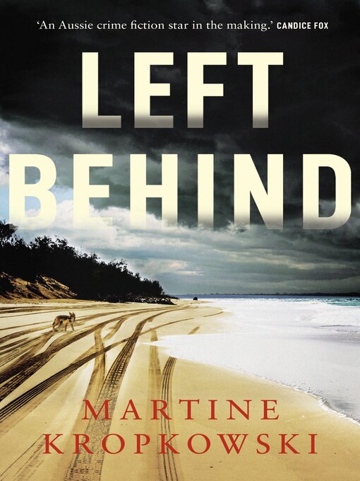 Title details for Left Behind by Martine Kropkowski - Wait list